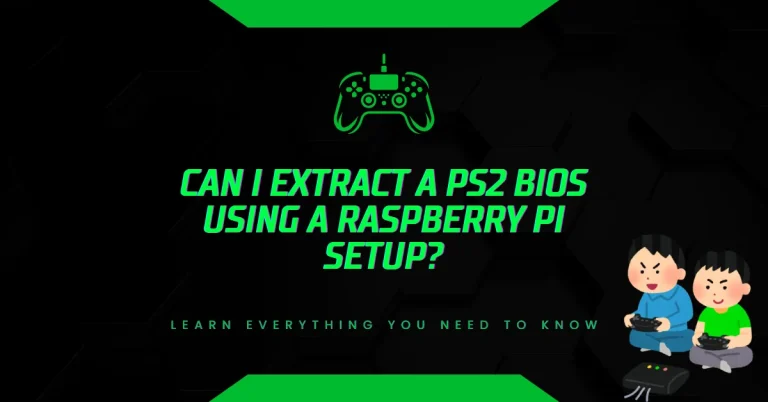 Can I Extract a PS2 BIOS Using a Raspberry Pi Setup