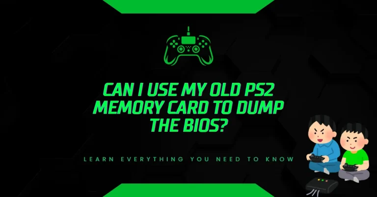 Can I Use My Old PS2 Memory Card to Dump the BIOS?