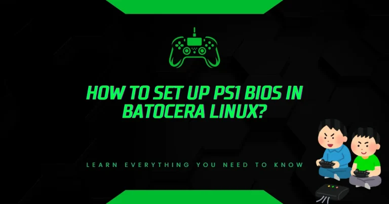 How to Set Up PS1 BIOS in Batocera Linux?