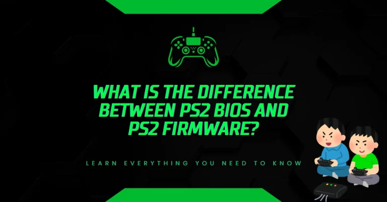 What is the Difference Between PS2 BIOS and PS2 Firmware