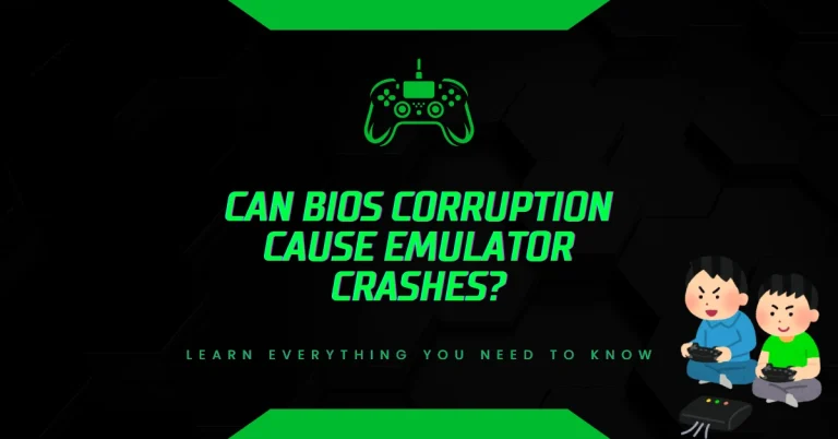 Can BIOS Corruption Cause Emulator Crashes