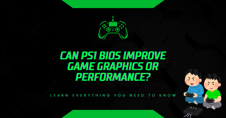 Can PS1 BIOS Improve Game Graphics or Performance